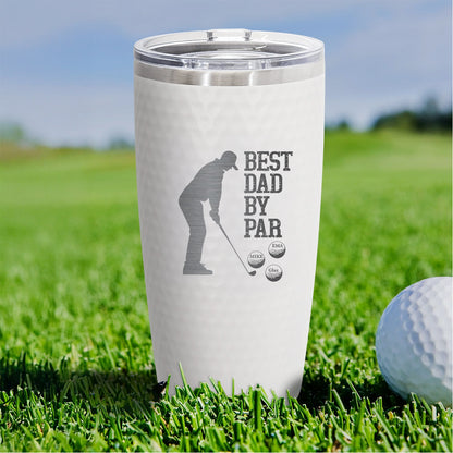 Best Dad by Par Personalized Golf Tumbler – Custom 1-5 Name Tumbler  | Engraved 20oz Cup for Golfer Dad or Coach